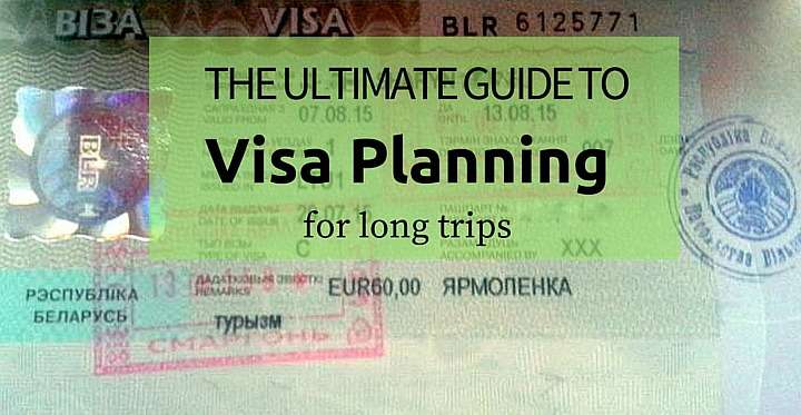 Ultimate Visa planning Guide, Long term travel