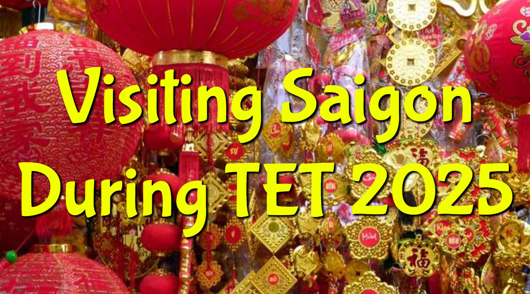 Visiting Saigon During TET 2025